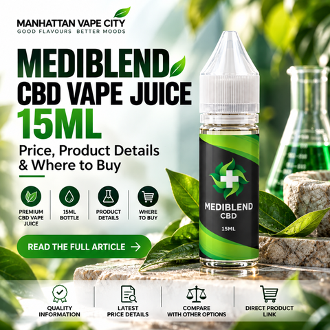 Mediblend CBD Vape Juice 15ml: Price, Product Details & Where to Buy