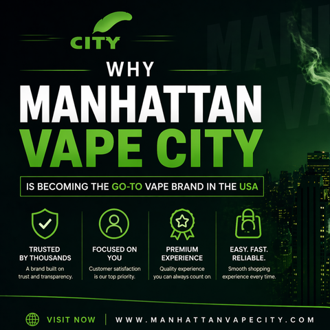 Why Manhattan Vape City is Becoming a Leading Vape Brand in the USA
