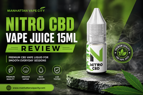 Nitro CBD Vape Juice 15ml Review | Premium CBD Vape Liquid | Manhattan Vape City