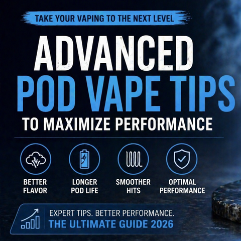 Advanced Pod Vape Tips to Maximize Performance